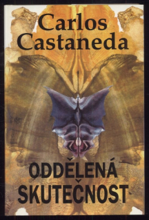 Castaneda, Carlos - Oddělená skutečnost