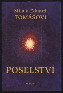 Tomášovi, Míla a Eduard - Poselství