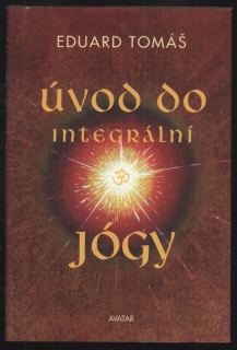 Tomáš, Eduard - Úvod do integrální jógy