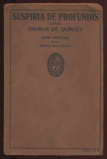 de Quincey, Thomas - Suspiria de Profundis; Maeterlinck, Maurice - Sedm princezen