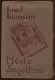 Hamsun, Knut - Město Segelfoss II.