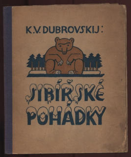 Dubrovskij, K. V. - Sibiřské pohádky