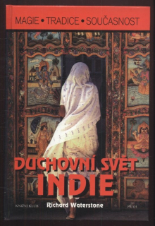 Waterstone, Richard - Duchovní svět Indie