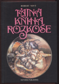 Nový, Robert - Tajná kniha rozkoše