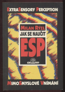 Rýzl, Milan - Jak se naučit ESP (mimosmyslové vnímání)
