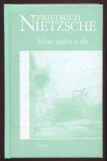 Nietzsche, Friedrich - Mimo dobro a zlo