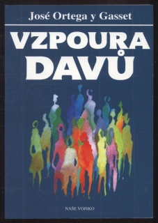 Ortega y Gasset, José - Vzpoura davů