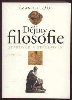Rádl, Emanuel - Dějiny filosofie I. a II. : Starověk a středověk + Novověk (2 svazky)