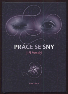 Veselý, Jiří - Práce se sny
