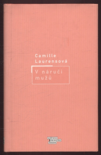 Laurensová, Camille - V náruči mužů