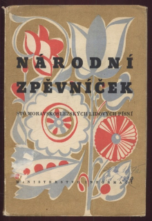 kolektiv autorů - Národní zpěvníček - Sto moravskoslezských lidových písní - díl I.
