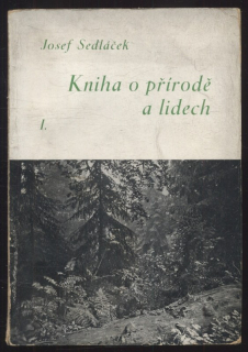 Sedláček, Josef - Kniha o přírodě a lidech I.