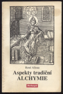 Alleau, René - Aspekty tradiční alchymie