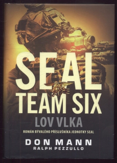 Mann, Don; Pezzullo, Ralph - Seal Team Six: Lov vlka