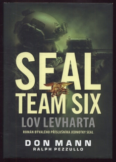 Mann, Don; Pezzullo, Ralph - Seal Team Six: Lov levharta
