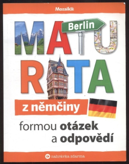 Mynarik, Linda a kol. - Maturita z němčiny formou otázek a odpovědí