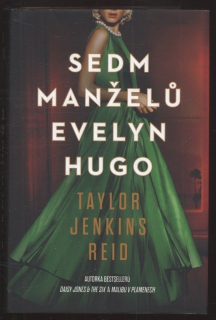 Reid, Taylor Jenkins - Sedm manželů Evelyn Hugo