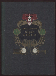 London, Jack - Dcera sněhu - díl I. a II. (jeden svazek)
