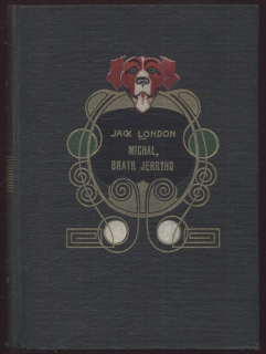 London, Jack - Michal, bratr Jerryho - díl I. a II. (jeden svazek)