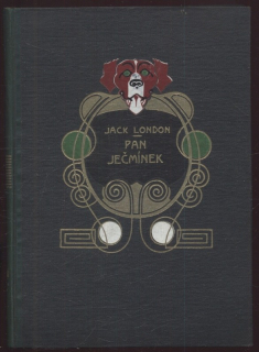 London, Jack - Pan Ječmínek I. a II.; Kousek řízku (jeden svazek)
