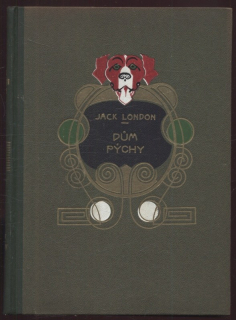London, Jack - Dům pýchy
