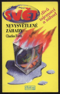 Forth, Charles - Nevysvětlené záhady