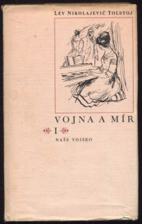 Tolstoj, Lev Nikolajevič - Vojna a mír I, II, III, IV (4 svazky)