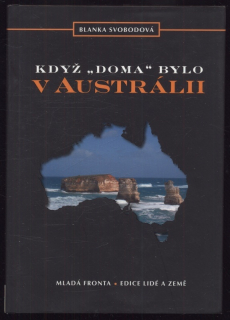 Svobodová, Blanka - Když "doma" bylo v Austrálii