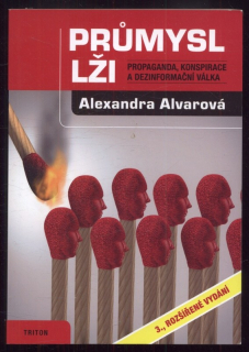 Alvarová, Alexandra - Průmysl lži