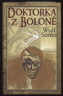Serno, Wolf - Doktorka z Boloně