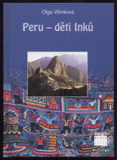 Vilímková, Olga - Peru - děti Inků