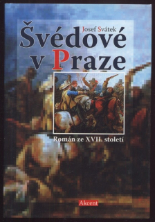 Svátek, Josef - Švédové v Praze