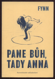 Fynn - Pane Bůh, tady Anna