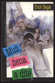 Segal, Erich - Muž, žena a dítě