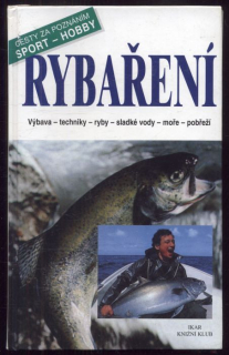 Caligiani, Alfredo - Rybaření (výbava / techniky / ryby / sladké vody / moře / pobřeží)