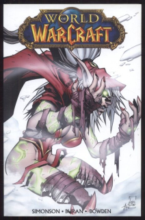Simonson, Walter; Buran, Jon; Bowden, Mike - World Of Warcraft - kniha druhá