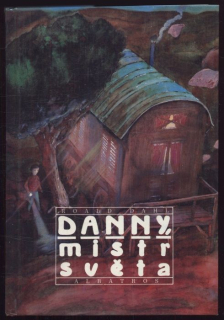 Dahl, Roald - Danny, mistr světa