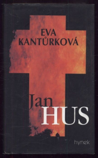 Kantůrková, Eva - Jan Hus