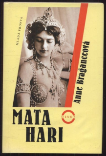 Braganceová, Anne - Mata Hari 