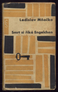 Mňačko, Ladislav - Smrt si říká Engelchen