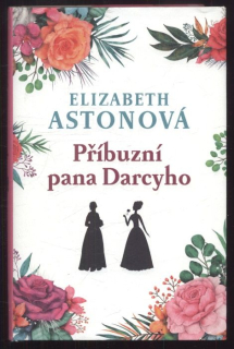 Astonová, Elizabeth - Příbuzní pana Darcyho