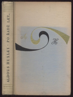 Huxley, Aldous - Po řadě let