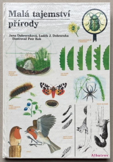 Dobroruková, Jana; Dobroruka, Luděk J. - Malá tajemství přírody
