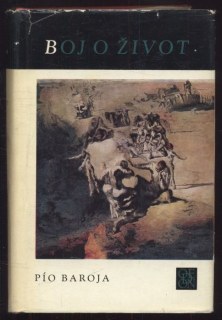 Baroja, Pío - Boj o život