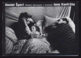 Šperl, Daniel - Všední slavnosti v textech Jana Konfršta