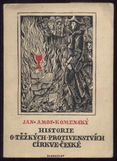 Komenský, Jan Amos - Historie o těžkých protivenstvích církve české