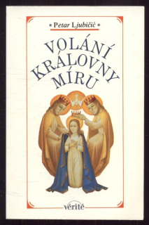 Ljubičić, Petar - Volání královny míru