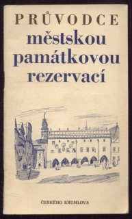 Navrátil, František - Průvodce městskou památkovou rezervací Českého Krumlova