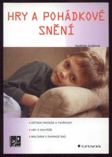 Kalábová, Naděžda - Hry a pohádkové snění