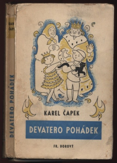 Čapek, Karel - Devatero pohádek a ještě jedna od Josefa Čapka jako přívažek